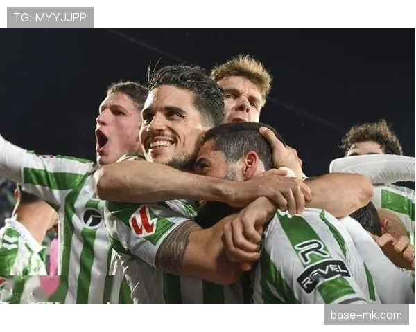 贝蒂斯边路进攻持续提升,战术体系展现清晰走势 贝蒂斯边路进攻持续提升,战术体系展现清晰走势